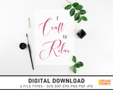 I Craft To Relax - SVG Digital Download