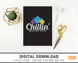 Chillin With My Peeps - SVG Digital Download