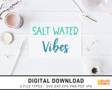 Salt Water Vibes - SVG Digital Download