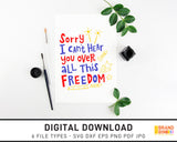 Sorry I Can't Hear You Over All This Freedom - SVG Digital Download