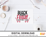 Black Friday Shopping Team 1 - SVG Digital Download