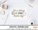It's A Sliding Into Home Kinda Day - SVG Digital Download