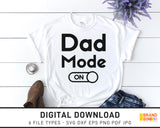 Dad Mode On - SVG Digital Download