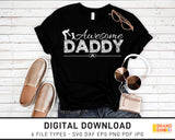 Awesome Daddy - SVG Digital Download
