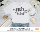 'Merica Vibes - SVG Digital Download