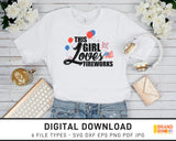 This Girl Loves Fireworks - SVG Digital Download