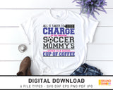 All It Takes To Charge Up This Soccer Mommy's Voice - SVG Digital Download