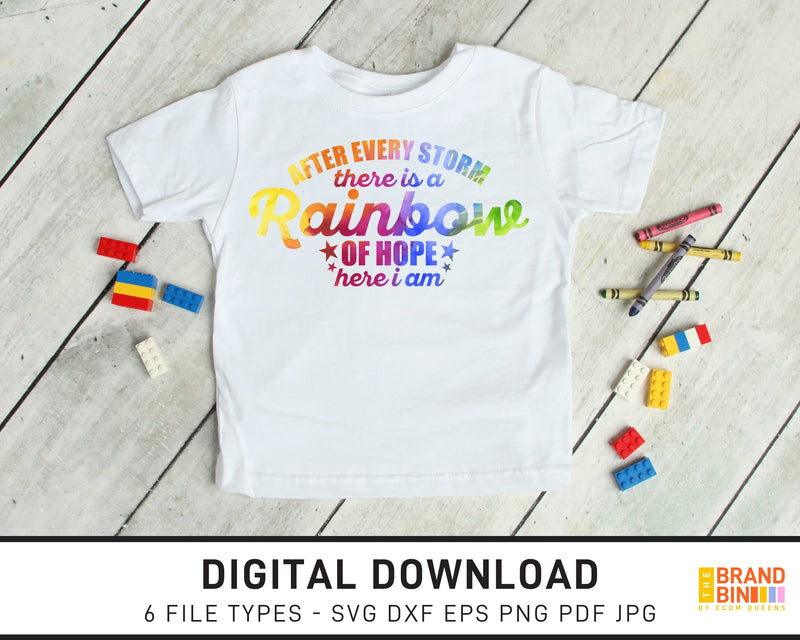 After Every Storm There Is A Rainbow Of Hope - SVG Digital Download