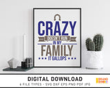 Crazy Gallops In My Family - SVG Digital Download