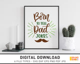Born To Tell Dad Jokes - SVG Digital Download