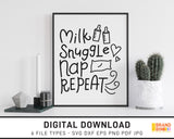 Milk Snuggle Nap Repeat - SVG Digital Download