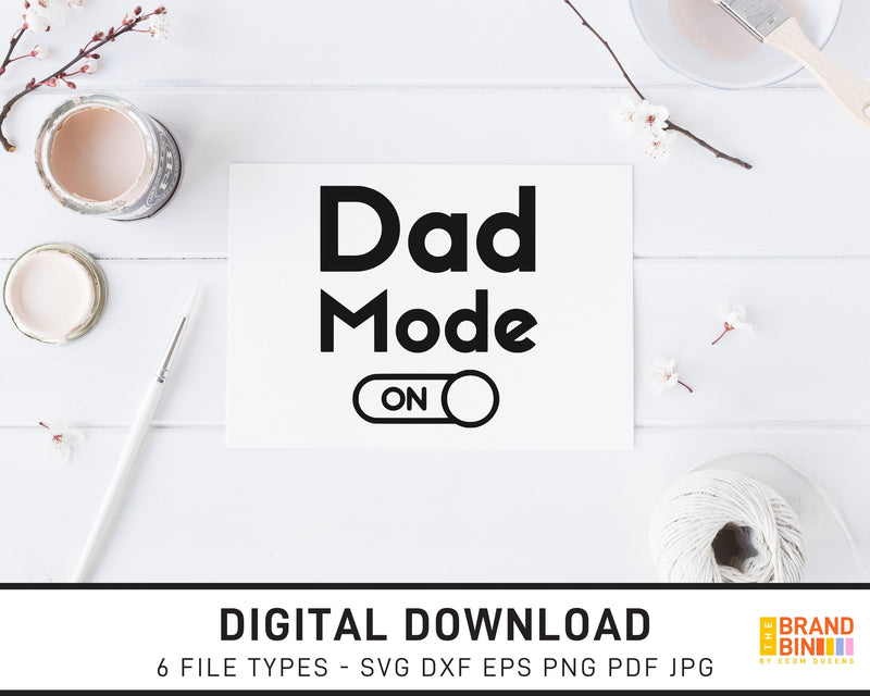 Dad Mode On - SVG Digital Download
