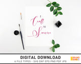 I Craft To Survive - SVG Digital Download