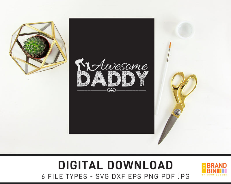 Awesome Daddy - SVG Digital Download