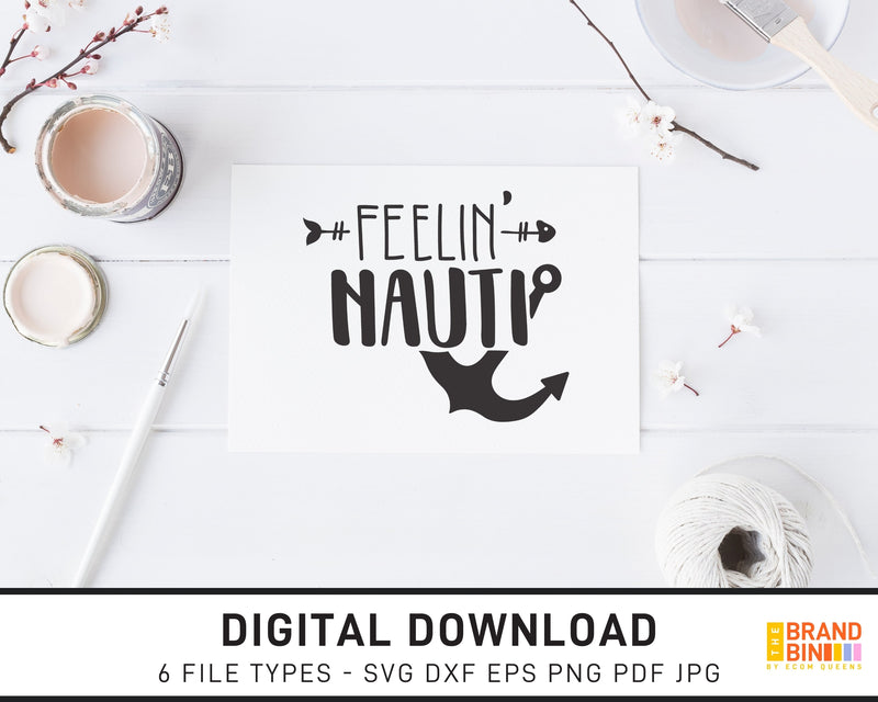 Feelin Nauti - SVG Digital Download