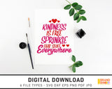 Kindness Is Free Sprinkle That Stuff Everywhere - SVG Digital Download