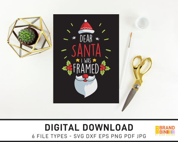 Dear Santa I Was Framed 1 - SVG Digital Download