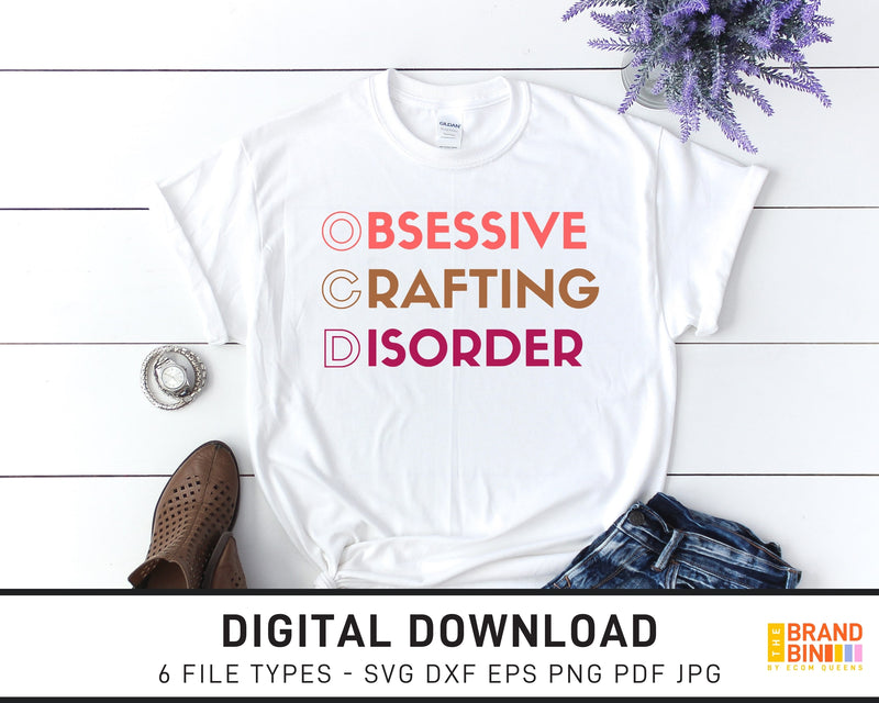 Obsessive Crafting Disorder - SVG Digital Download