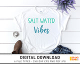 Salt Water Vibes - SVG Digital Download