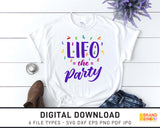 Lifo The Party - SVG Digital Download