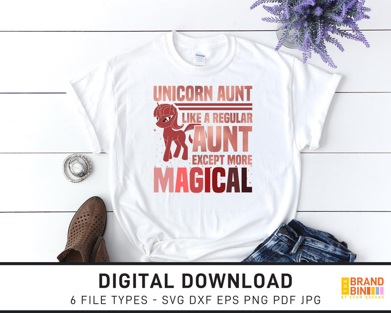 Unicorn Aunt Like A Regular Aunt Except More Magical - SVG Digital Download