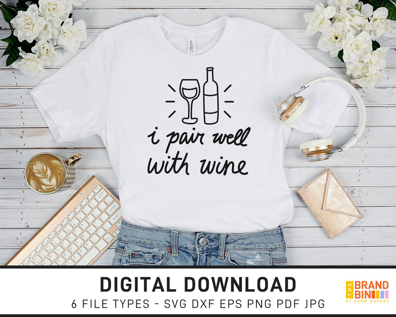 I Pair Well With Wine - SVG Digital Download