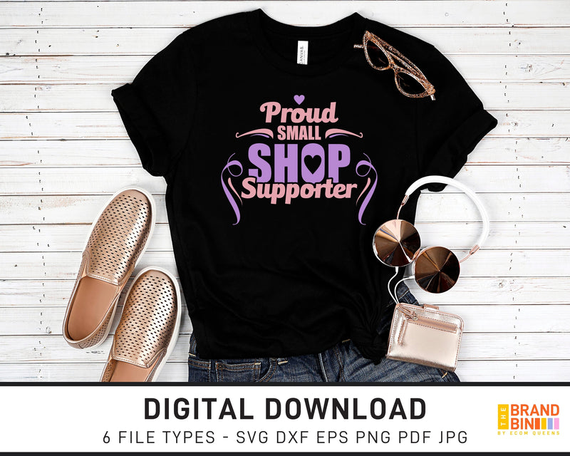 Proud Small Shop Supporter - SVG Digital Download